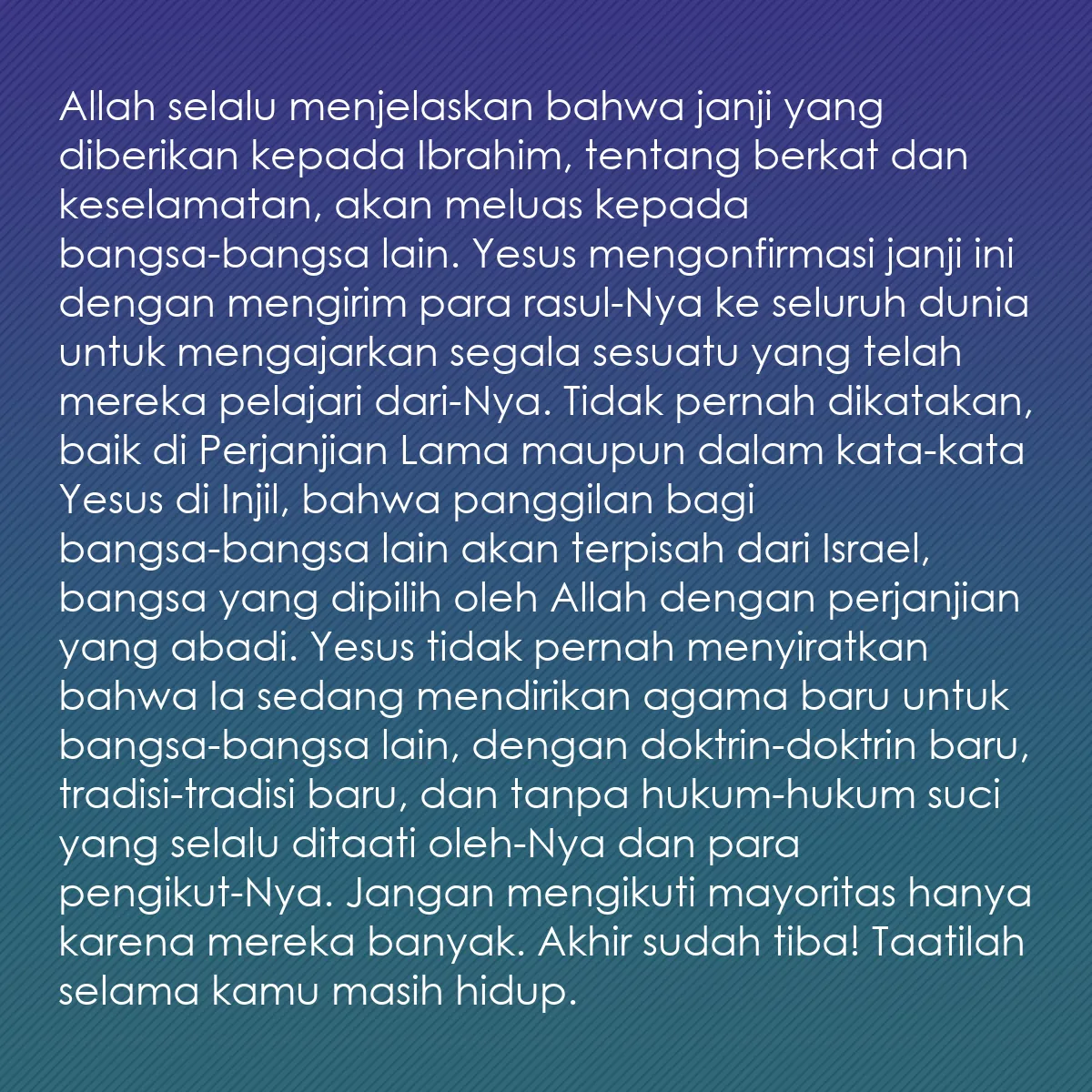 0077 - Post tentang Hukum Allah: Allah selalu menjelaskan bahwa janji yang diberikan...
