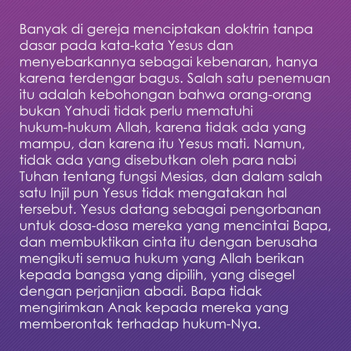 0211 - Post tentang Hukum Allah: Banyak di gereja menciptakan doktrin tanpa dasar pada...