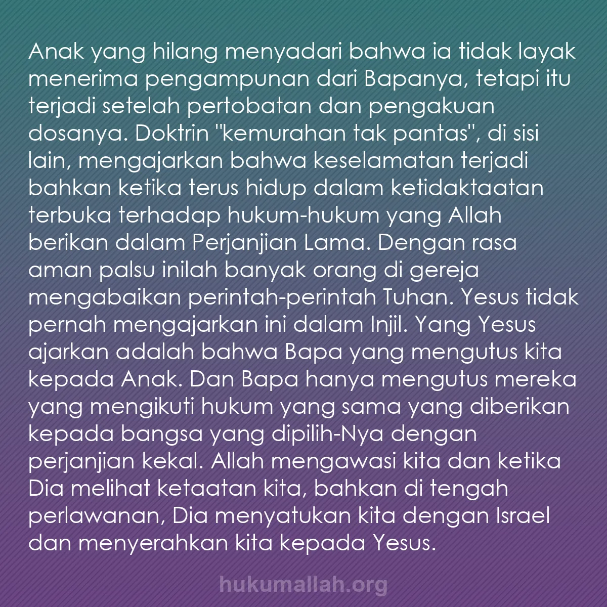 b0004 - Post tentang Hukum Allah: Anak yang hilang menyadari bahwa ia tidak layak menerima pengampunan...