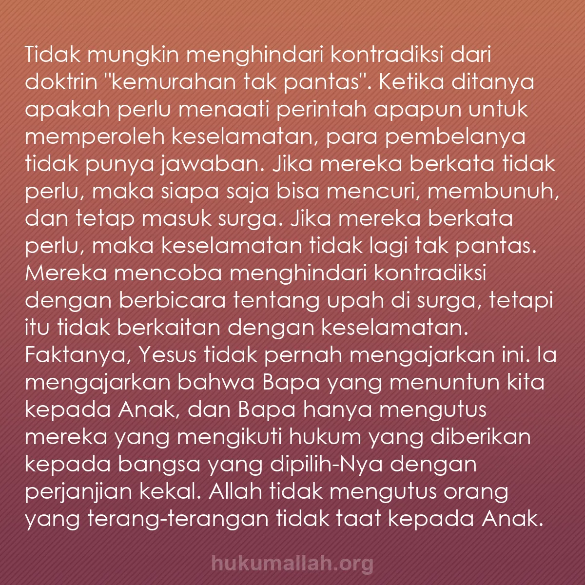 b0006 - Post tentang Hukum Allah: Tidak mungkin menghindari kontradiksi dari doktrin "kemurahan...