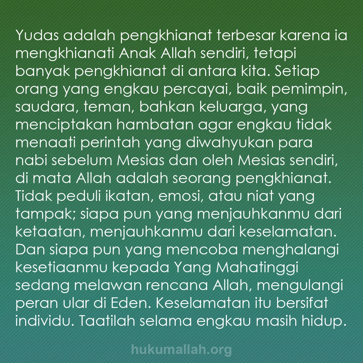 b0010 - Post tentang Hukum Allah: Yudas adalah pengkhianat terbesar karena ia mengkhianati Anak...