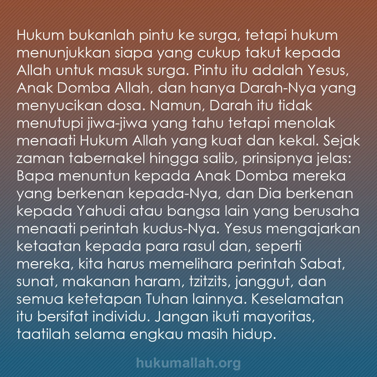 b0012 - Post tentang Hukum Allah: Hukum bukanlah pintu ke surga, tetapi hukum menunjukkan siapa...