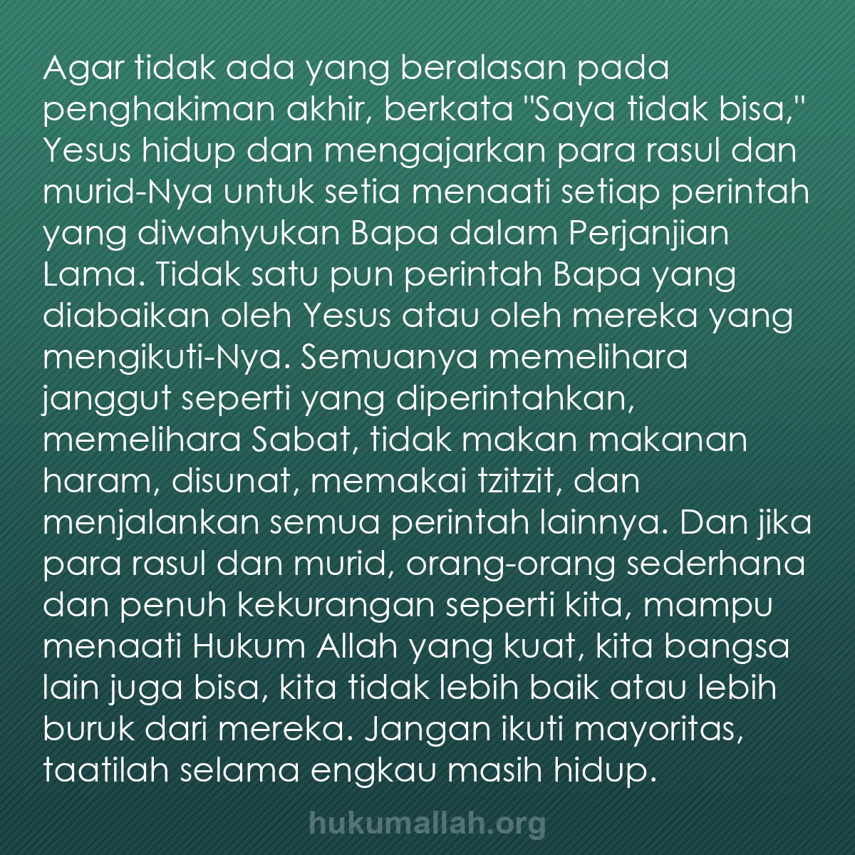 b0020 - Post tentang Hukum Allah: Agar tidak ada yang beralasan pada penghakiman akhir, berkata...