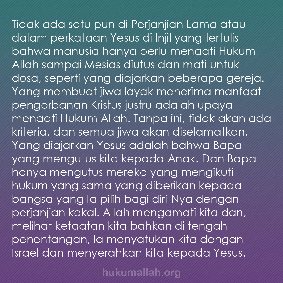 b0024 - Post tentang Hukum Allah: Tidak ada satu pun di Perjanjian Lama atau dalam perkataan Yesus...
