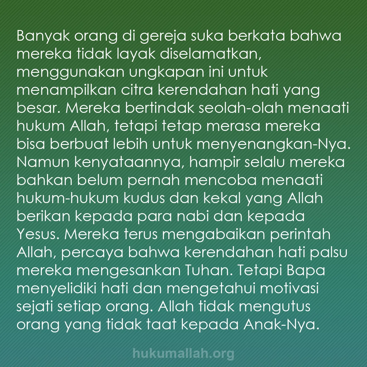 b0030 - Post tentang Hukum Allah: Banyak orang di gereja suka berkata bahwa mereka tidak layak...