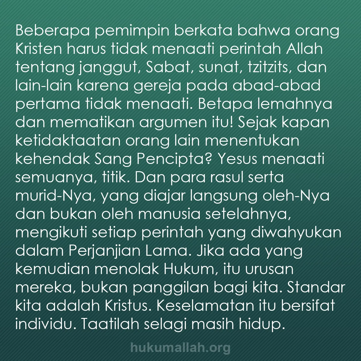 b0040 - Post tentang Hukum Allah: Beberapa pemimpin berkata bahwa orang Kristen harus tidak menaati...