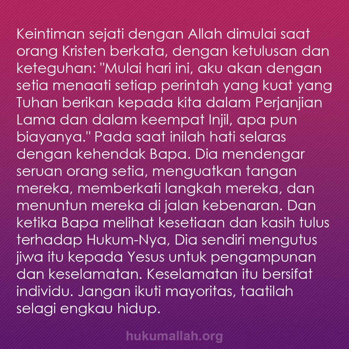 b0041 - Post tentang Hukum Allah: Keintiman sejati dengan Allah dimulai saat orang Kristen berkata,...