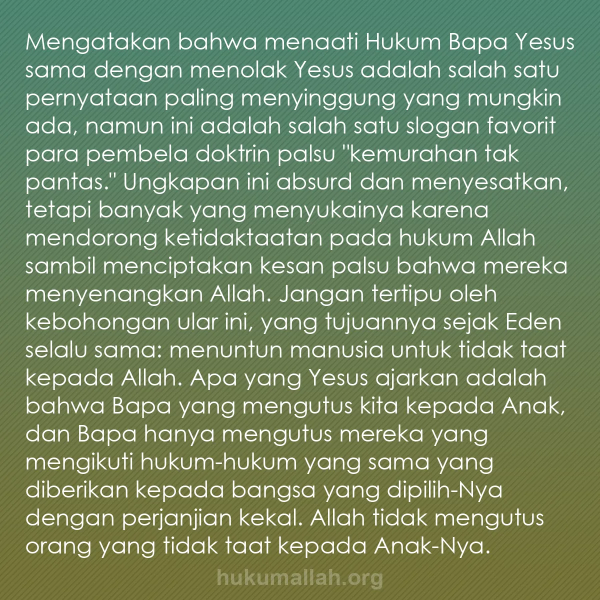 b0043 - Post tentang Hukum Allah: Mengatakan bahwa menaati Hukum Bapa Yesus sama dengan menolak...