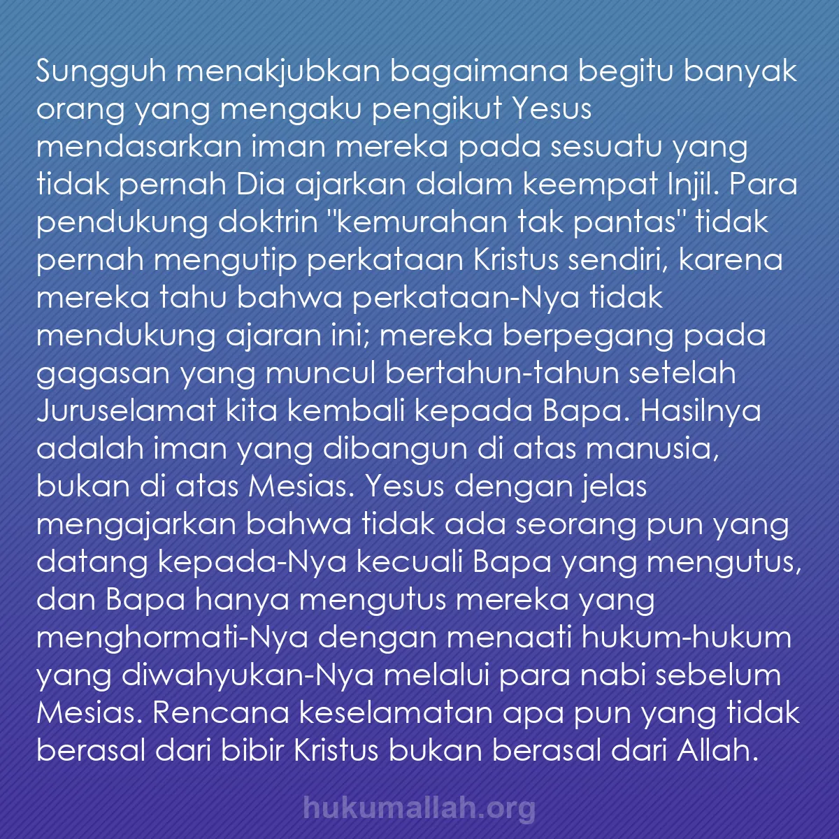 b0047 - Post tentang Hukum Allah: Sungguh menakjubkan bagaimana begitu banyak orang yang mengaku...