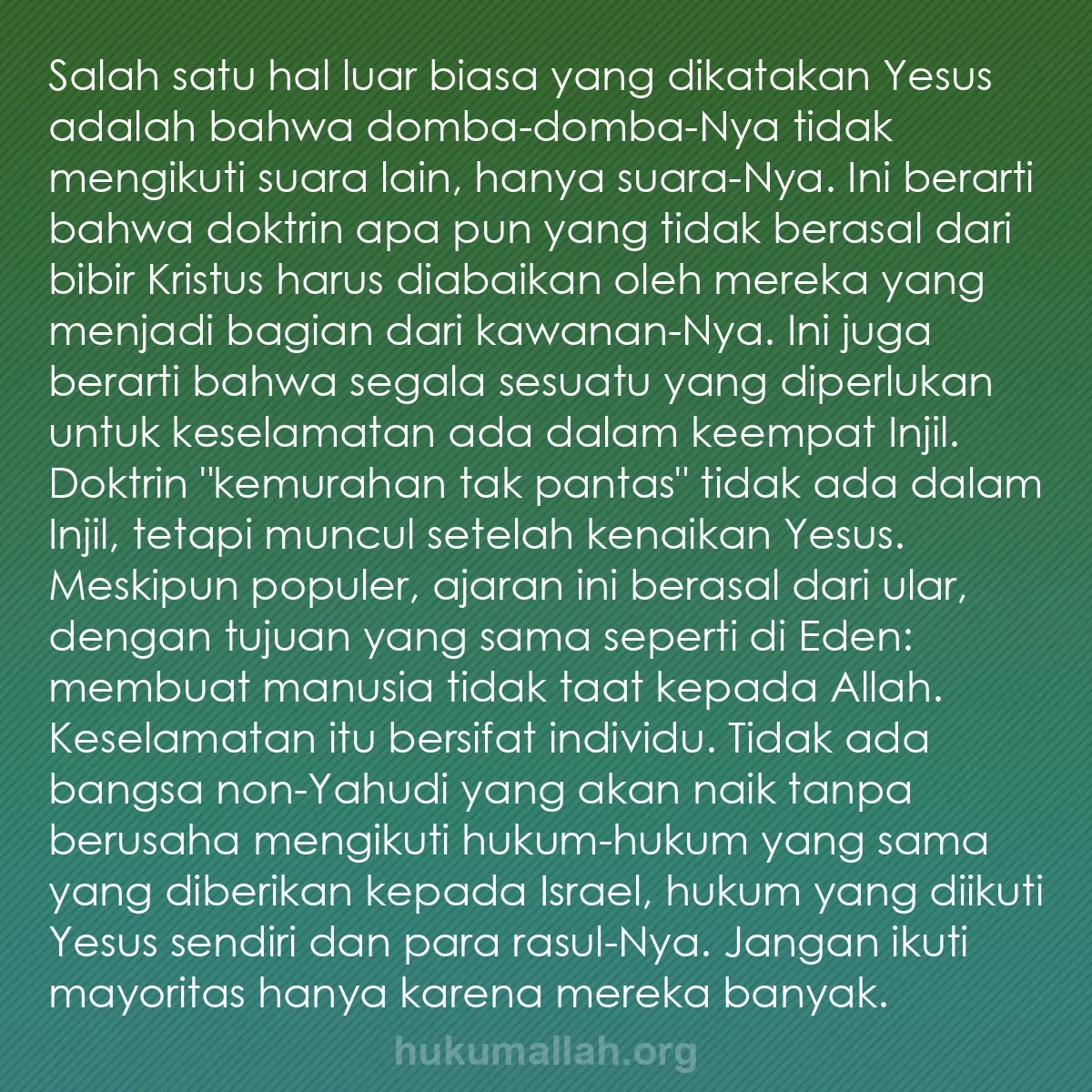 b0050 - Post tentang Hukum Allah: Salah satu hal luar biasa yang dikatakan Yesus adalah bahwa...