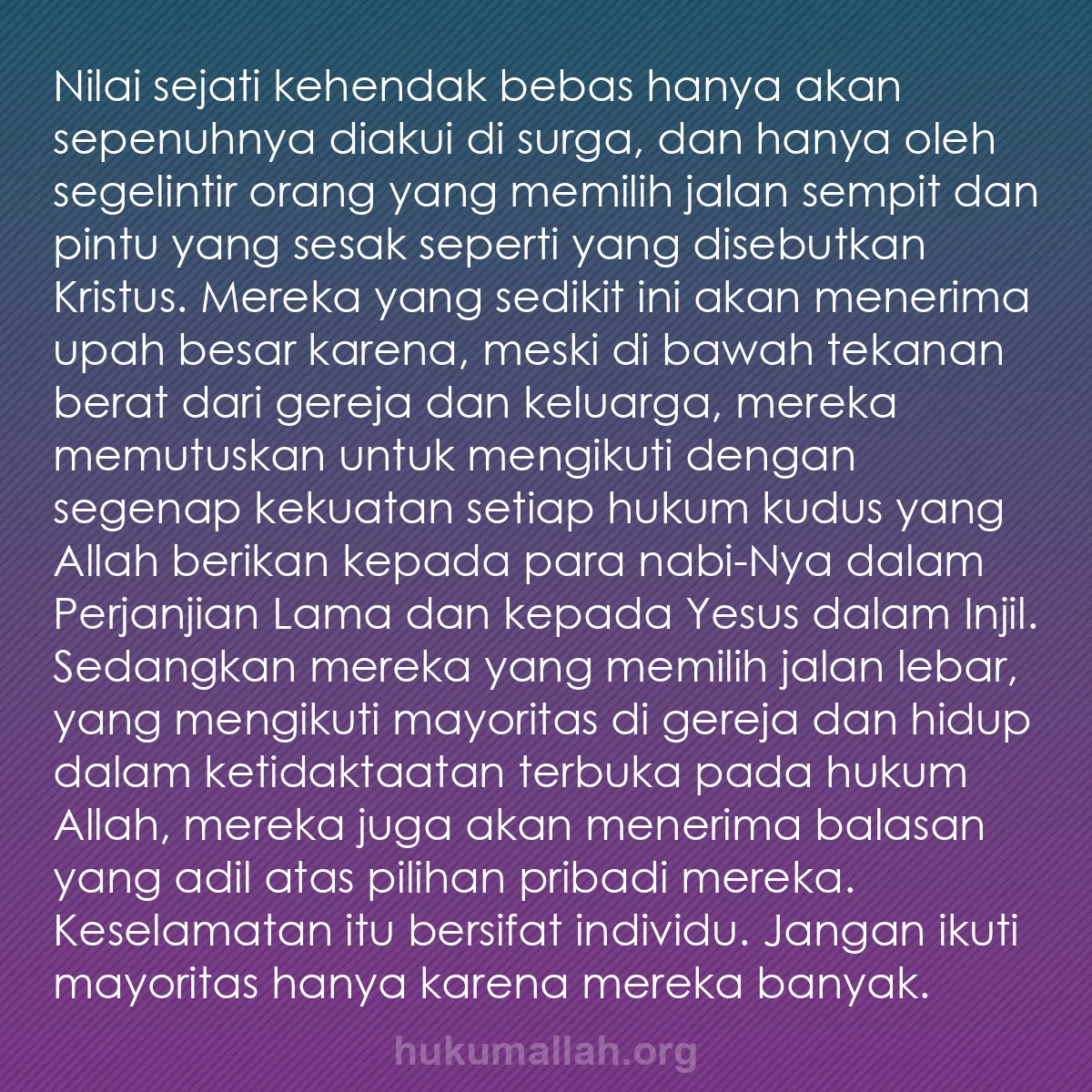 b0054 - Post tentang Hukum Allah: Nilai sejati kehendak bebas hanya akan sepenuhnya diakui di...