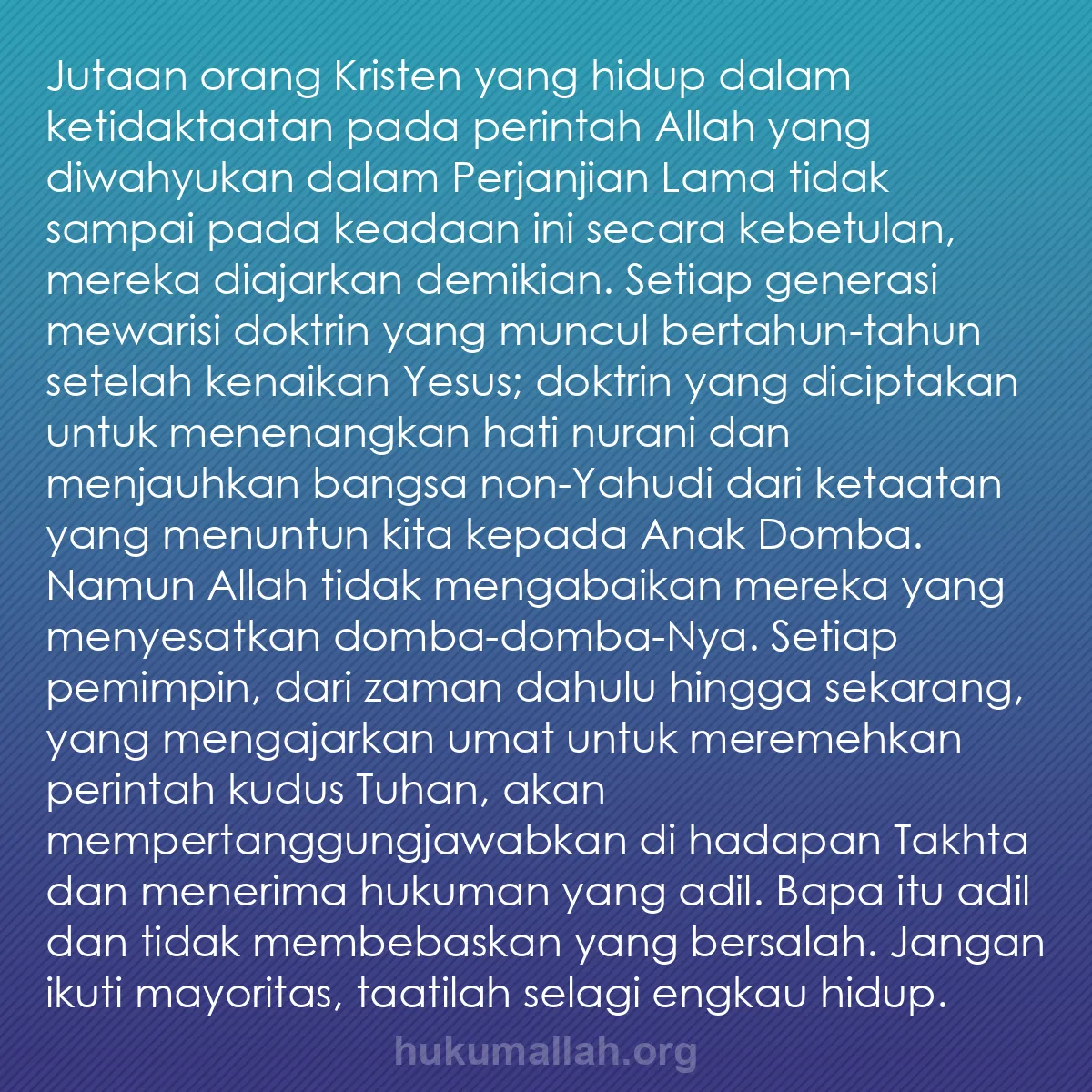 b0055 - Post tentang Hukum Allah: Jutaan orang Kristen yang hidup dalam ketidaktaatan pada perintah...