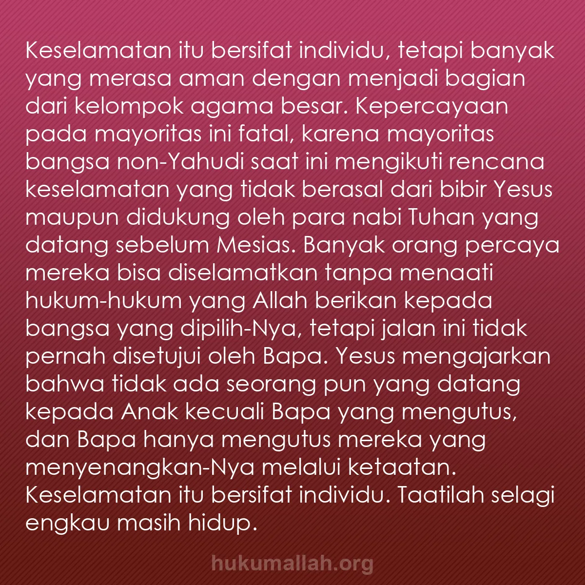 b0059 - Post tentang Hukum Allah: Keselamatan itu bersifat individu, tetapi banyak yang merasa...