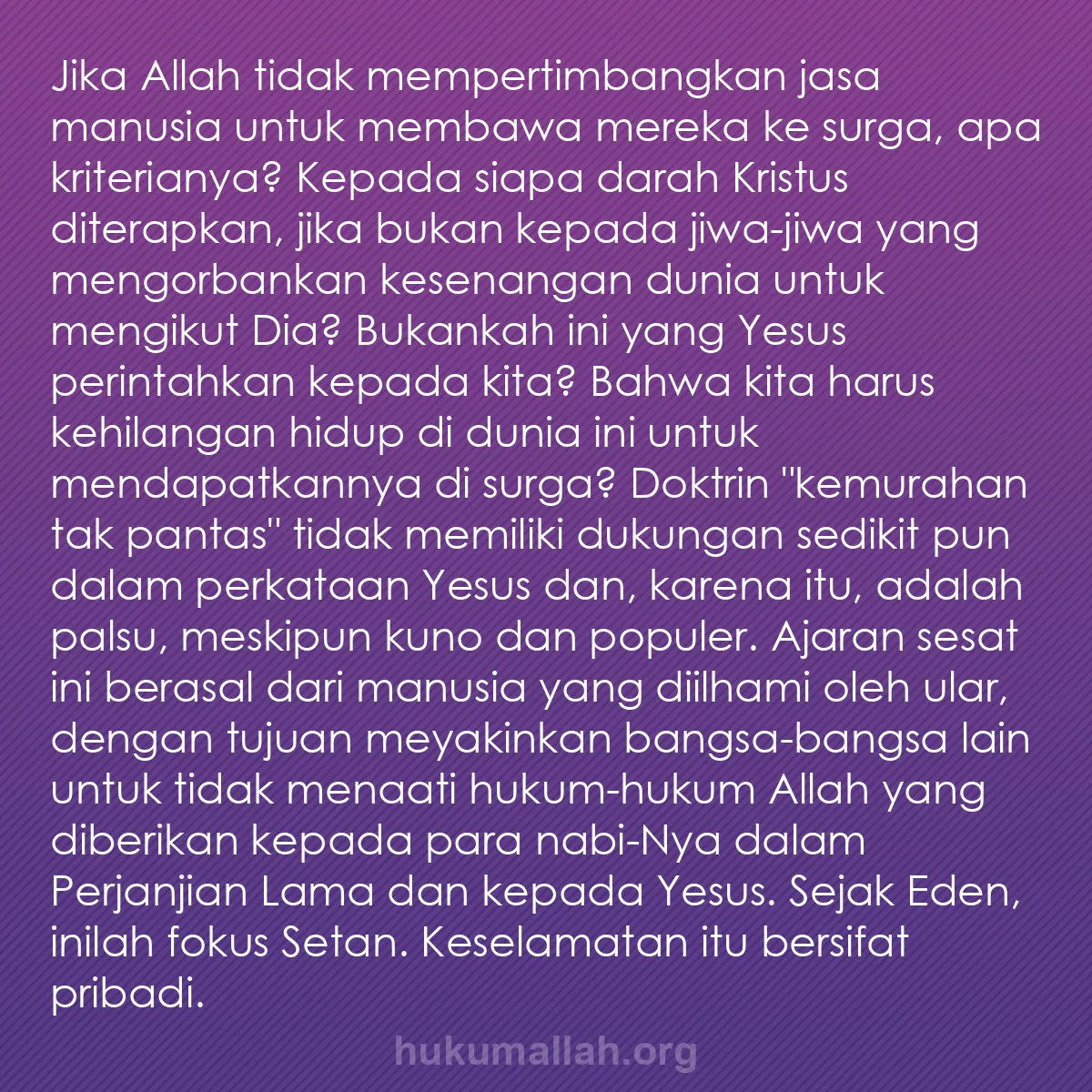 b0071 - Post tentang Hukum Allah: Jika Allah tidak mempertimbangkan jasa manusia untuk membawa...