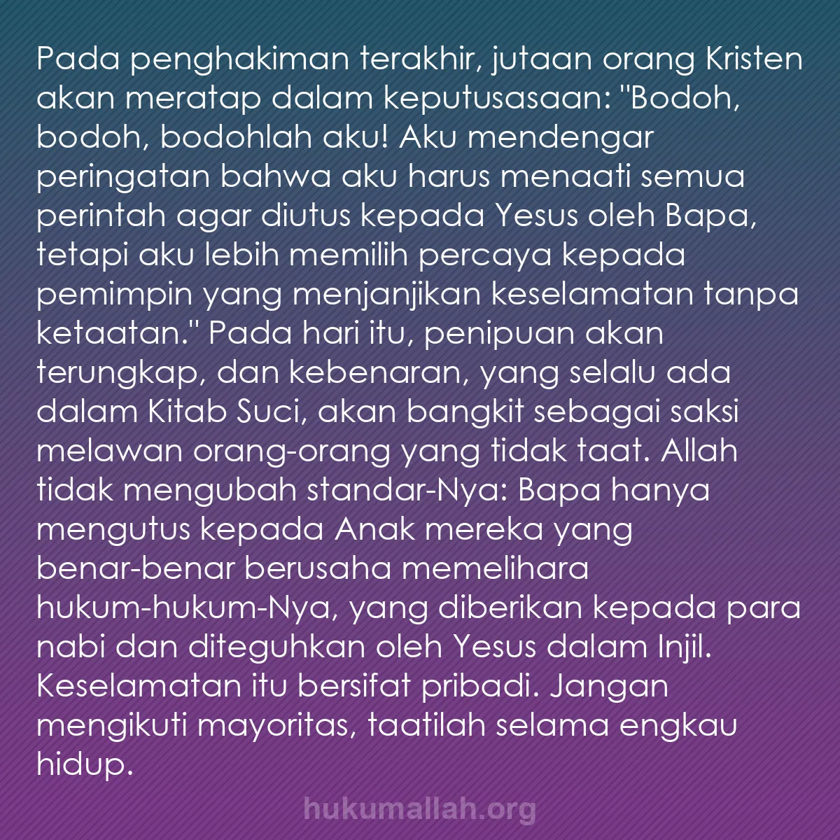 b0074 - Post tentang Hukum Allah: Pada penghakiman terakhir, jutaan orang Kristen akan meratap...