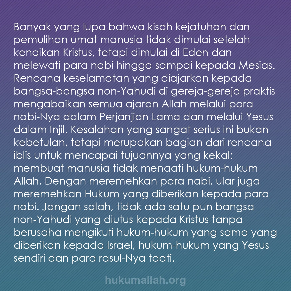 b0082 - Post tentang Hukum Allah: Banyak yang lupa bahwa kisah kejatuhan dan pemulihan umat manusia...