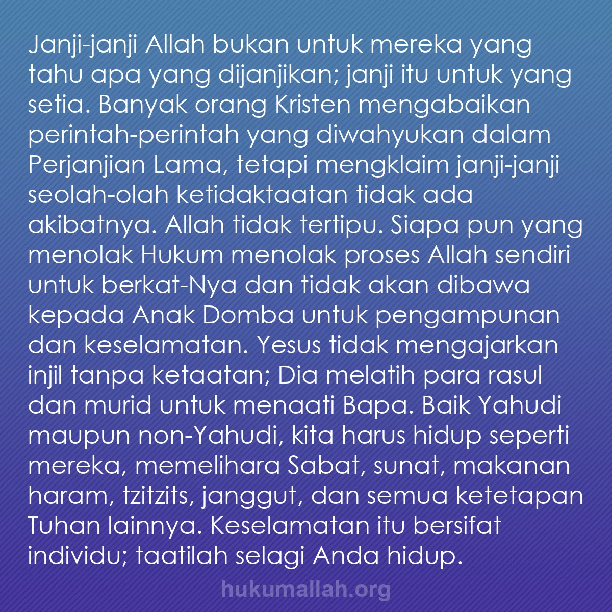 b0087 - Post tentang Hukum Allah: Janji-janji Allah bukan untuk mereka yang tahu apa yang dijanjikan;...