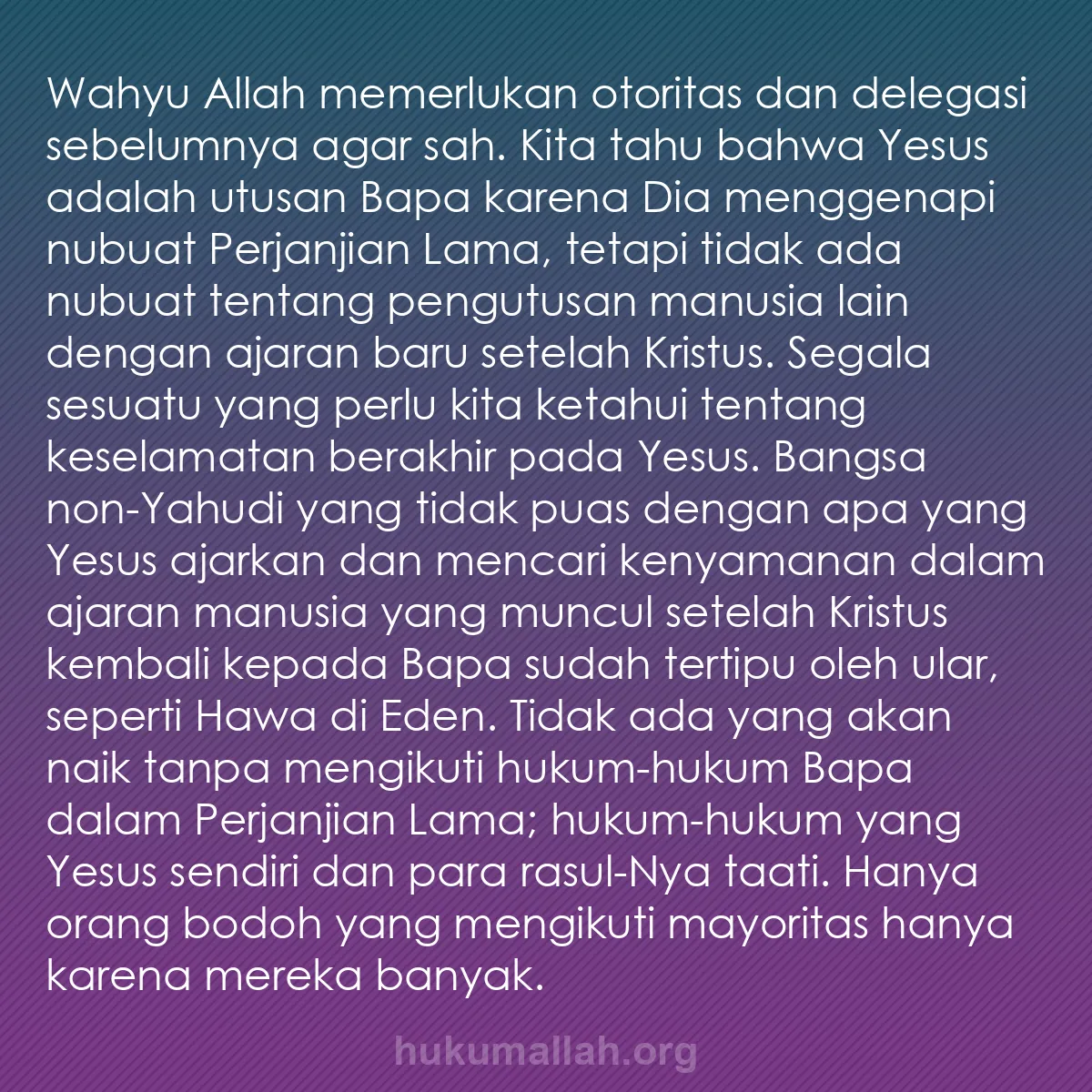 b0094 - Post tentang Hukum Allah: Wahyu Allah memerlukan otoritas dan delegasi sebelumnya agar...