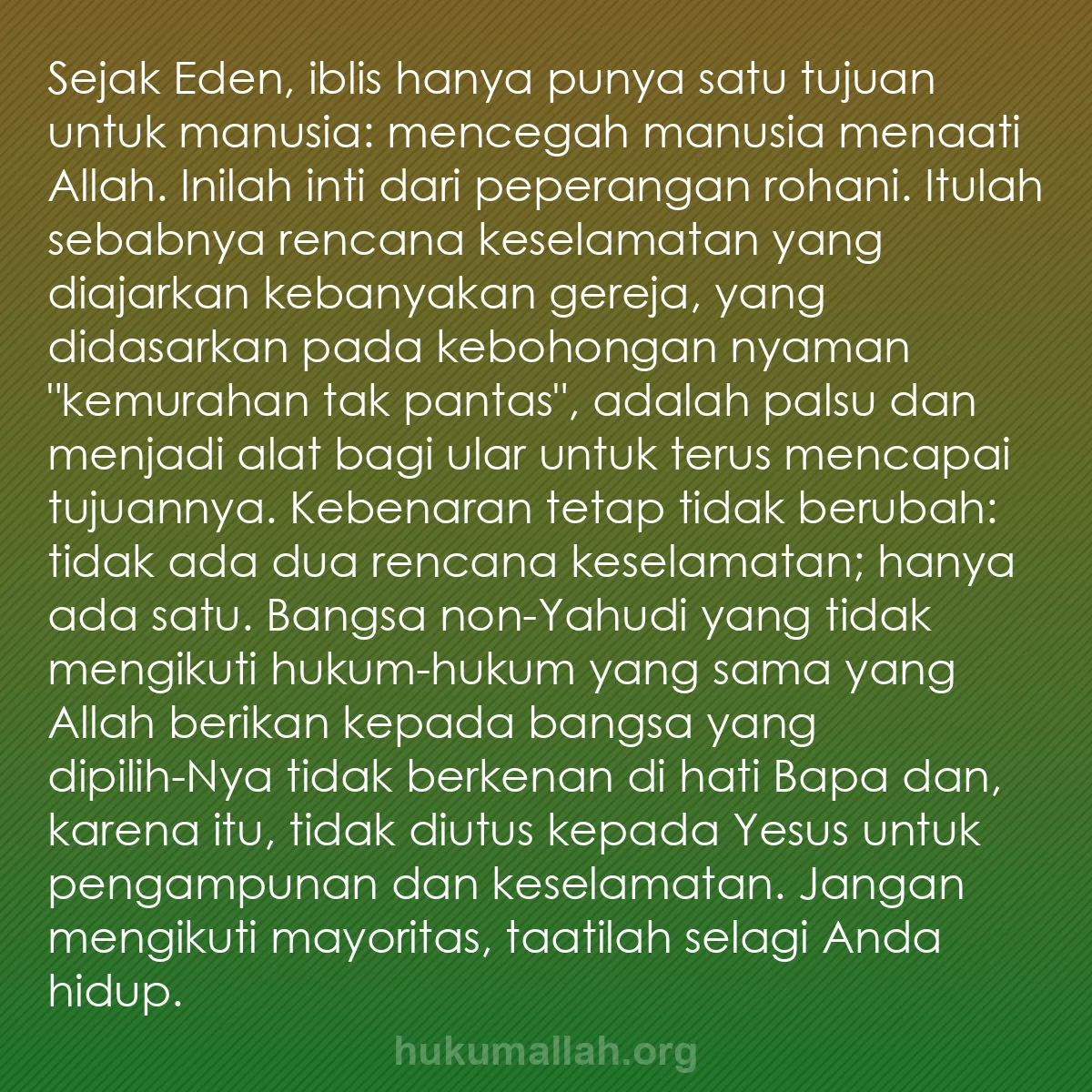 b0096 - Post tentang Hukum Allah: Sejak Eden, iblis hanya punya satu tujuan untuk manusia: mencegah...