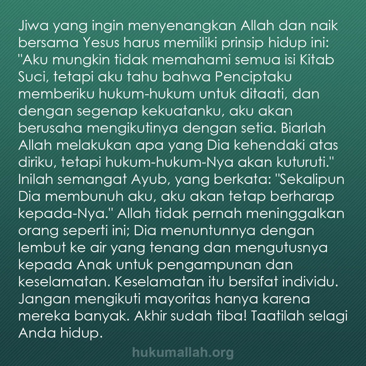 b0100 - Post tentang Hukum Allah: Jiwa yang ingin menyenangkan Allah dan naik bersama Yesus harus...