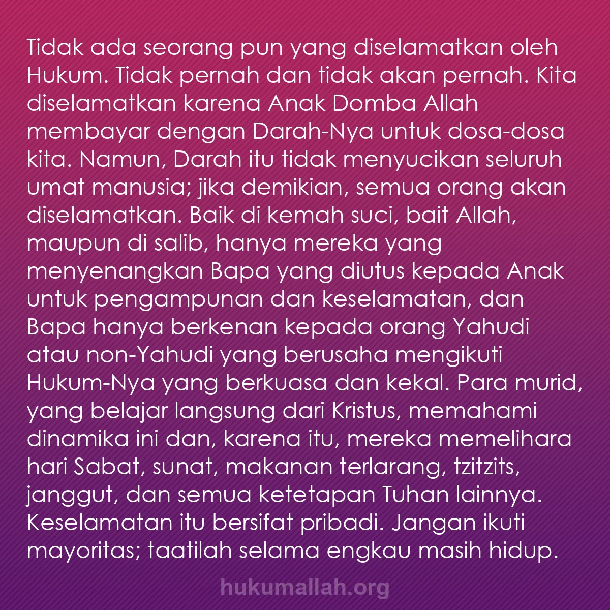 b0101 - Post tentang Hukum Allah: Tidak ada seorang pun yang diselamatkan oleh Hukum. Tidak pernah...