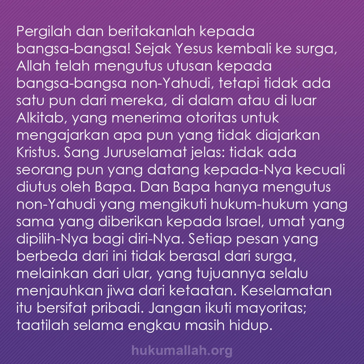 b0111 - Post tentang Hukum Allah: Pergilah dan beritakanlah kepada bangsa-bangsa! Sejak Yesus...