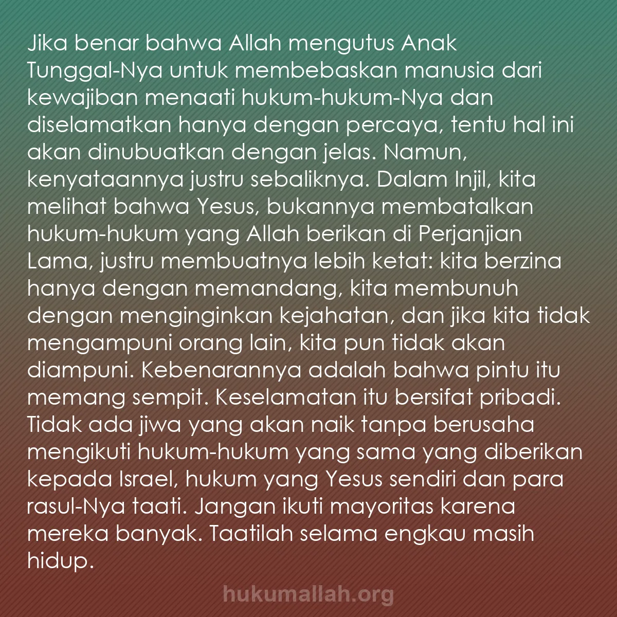 b0113 - Post tentang Hukum Allah: Jika benar bahwa Allah mengutus Anak Tunggal-Nya untuk membebaskan...