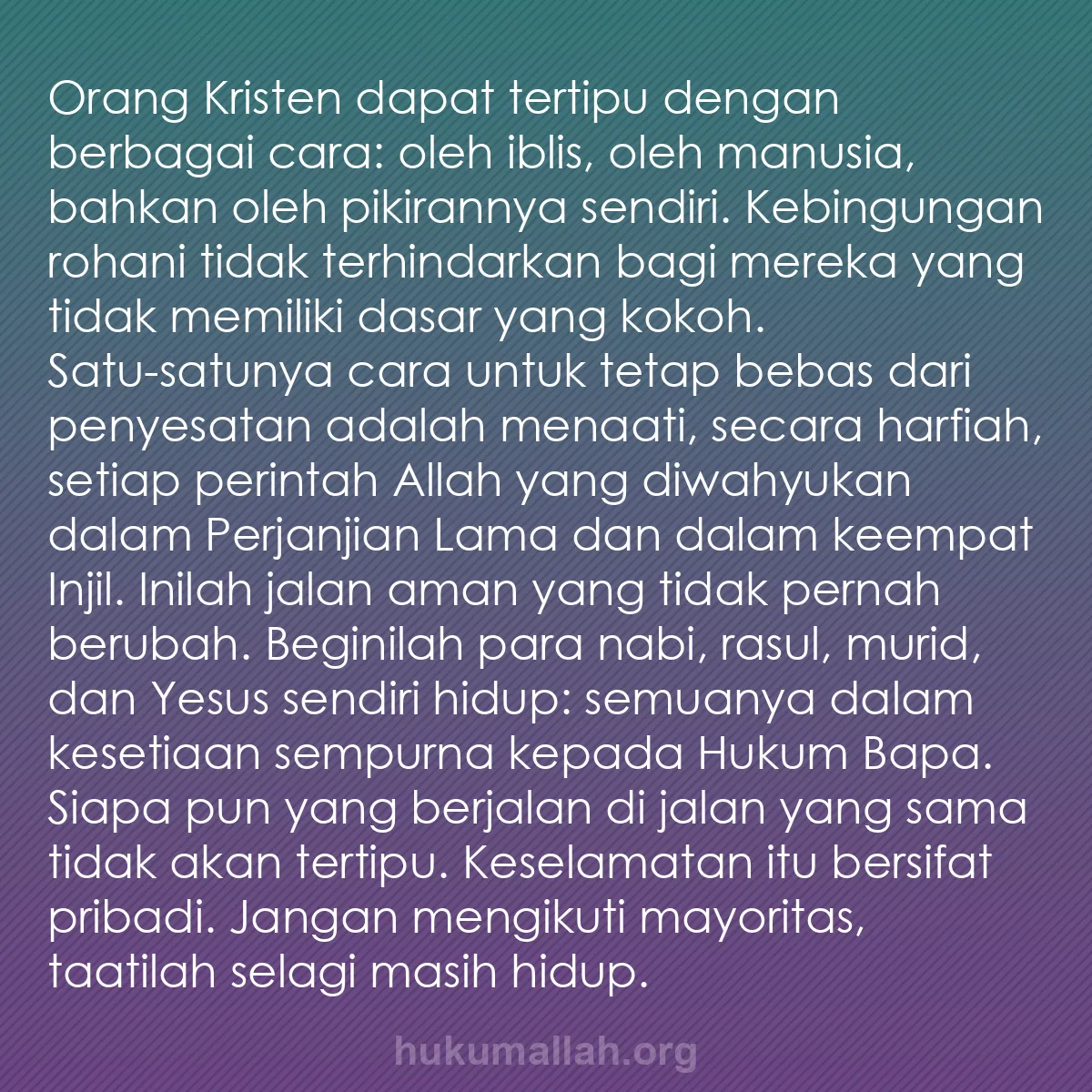 b0124 - Post tentang Hukum Allah: Orang Kristen dapat tertipu dengan berbagai cara: oleh iblis,...