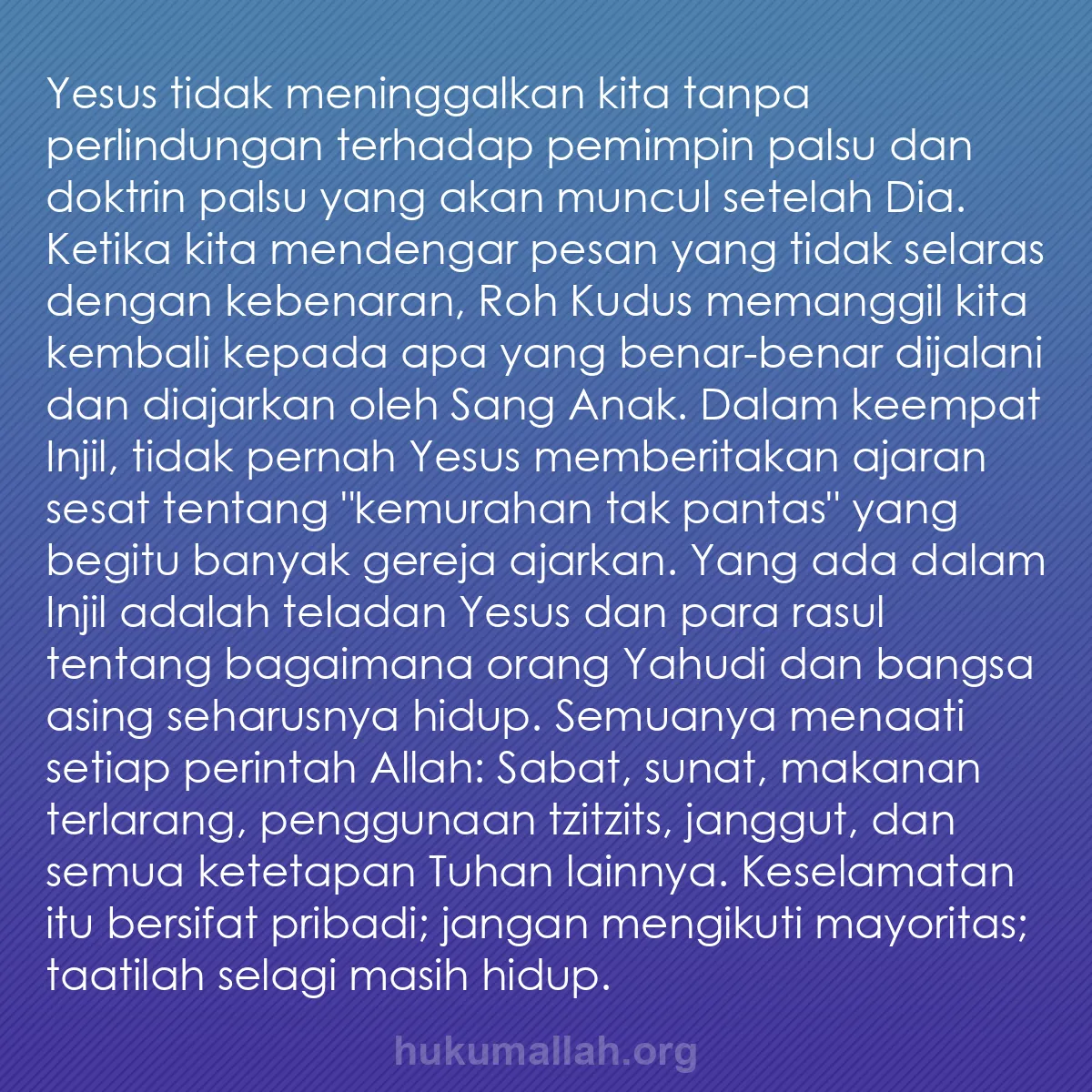 b0127 - Post tentang Hukum Allah: Yesus tidak meninggalkan kita tanpa perlindungan terhadap pemimpin...