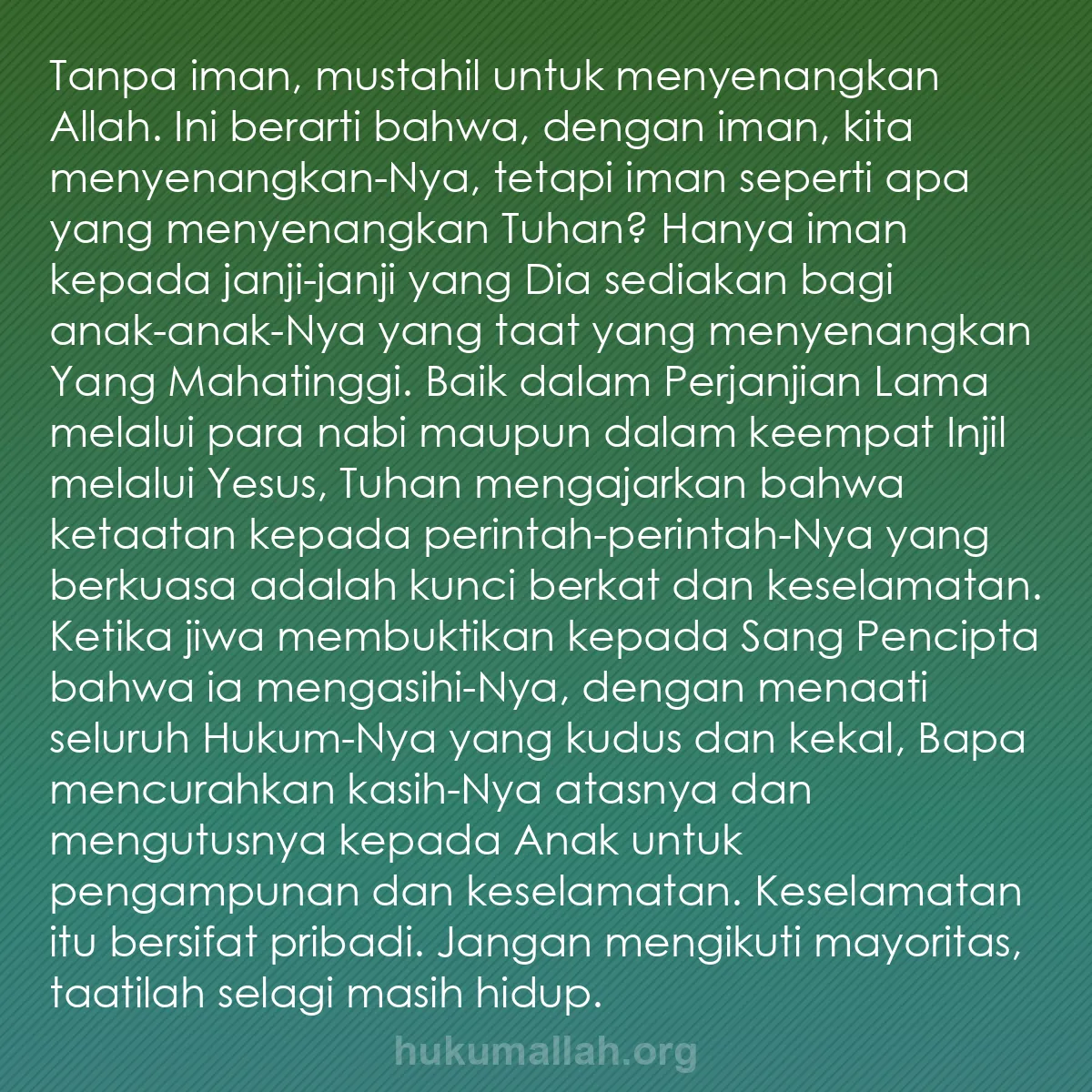 b0130 - Post tentang Hukum Allah: Tanpa iman, mustahil untuk menyenangkan Allah. Ini berarti bahwa,...