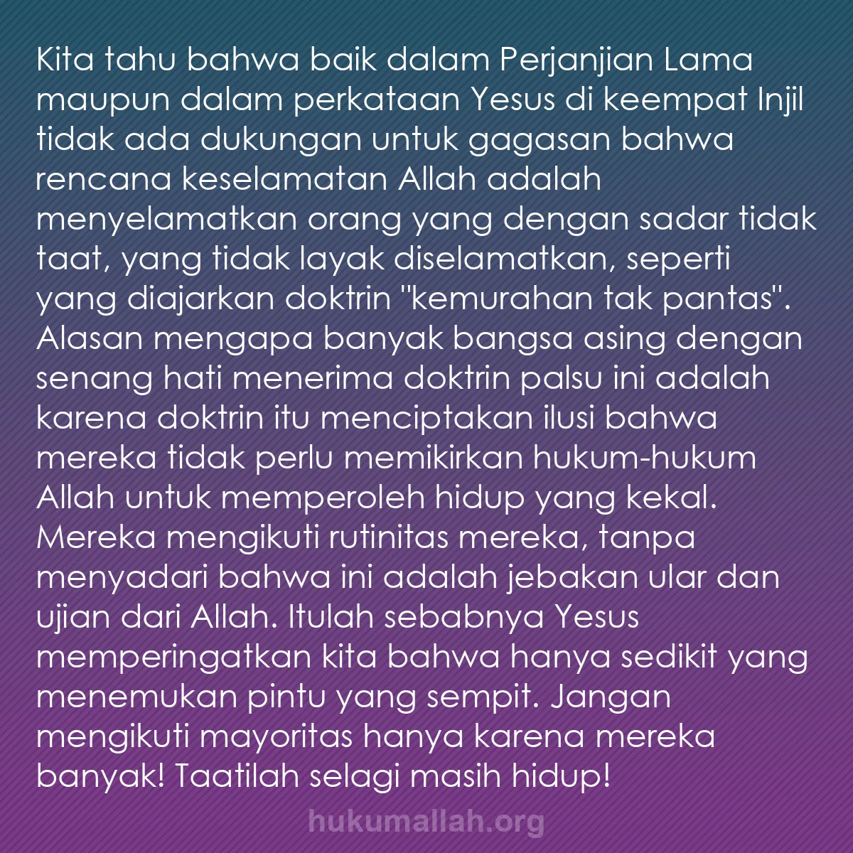 b0134 - Post tentang Hukum Allah: Kita tahu bahwa baik dalam Perjanjian Lama maupun dalam perkataan...