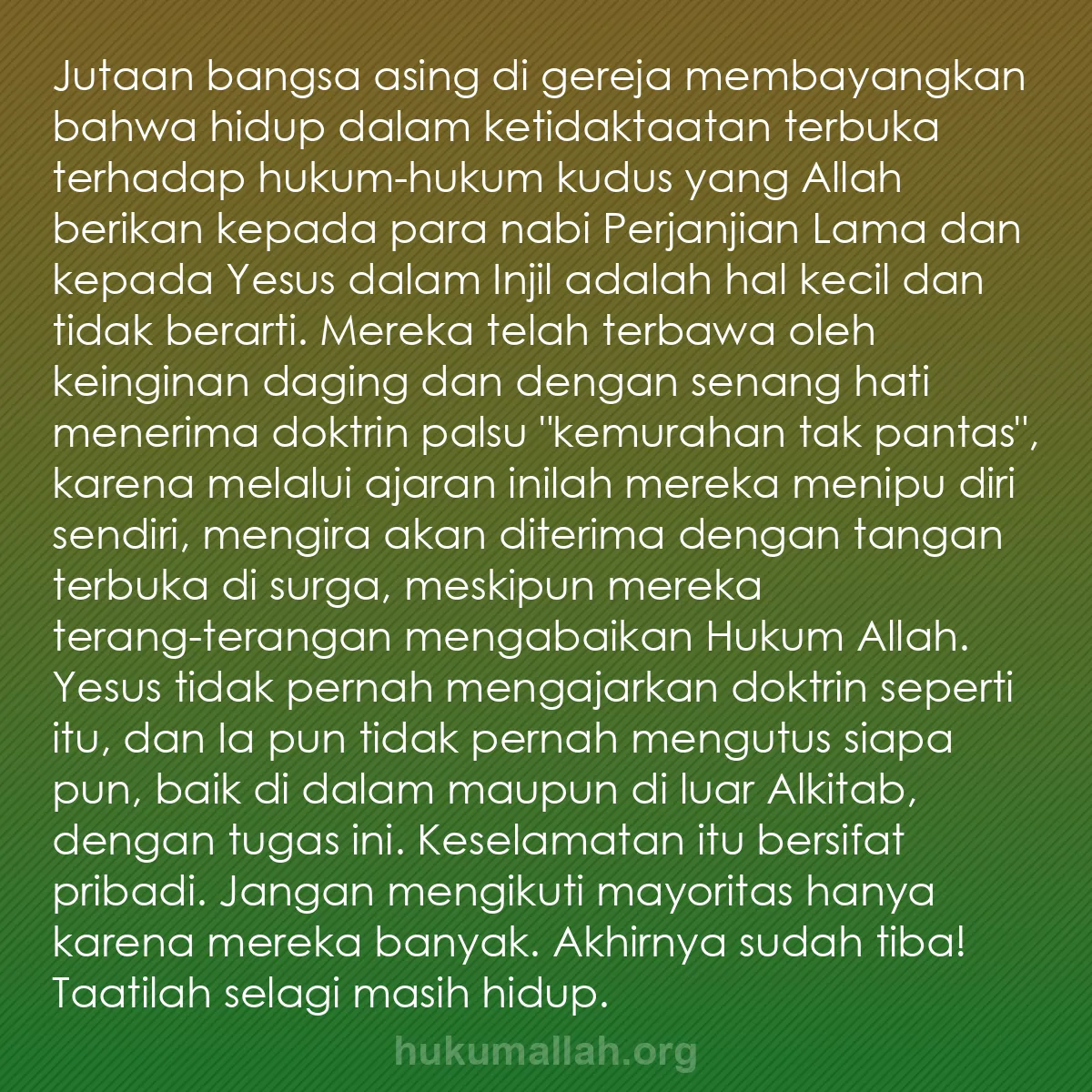 b0136 - Post tentang Hukum Allah: Jutaan bangsa asing di gereja membayangkan bahwa hidup dalam...