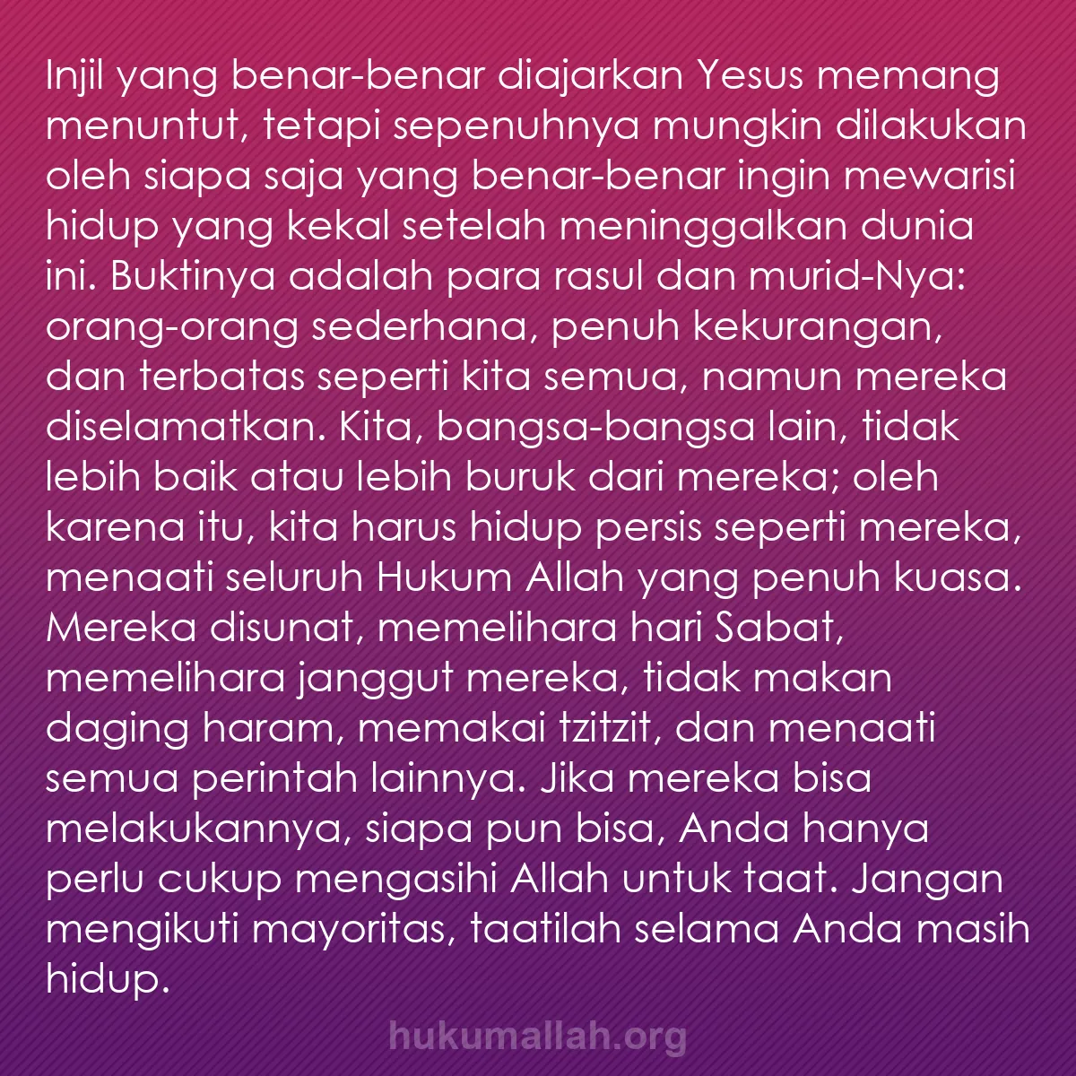 b0141 - Post tentang Hukum Allah: Injil yang benar-benar diajarkan Yesus memang menuntut, tetapi...