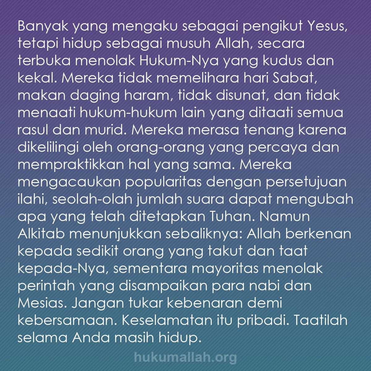 b0142 - Post tentang Hukum Allah: Banyak yang mengaku sebagai pengikut Yesus, tetapi hidup sebagai...