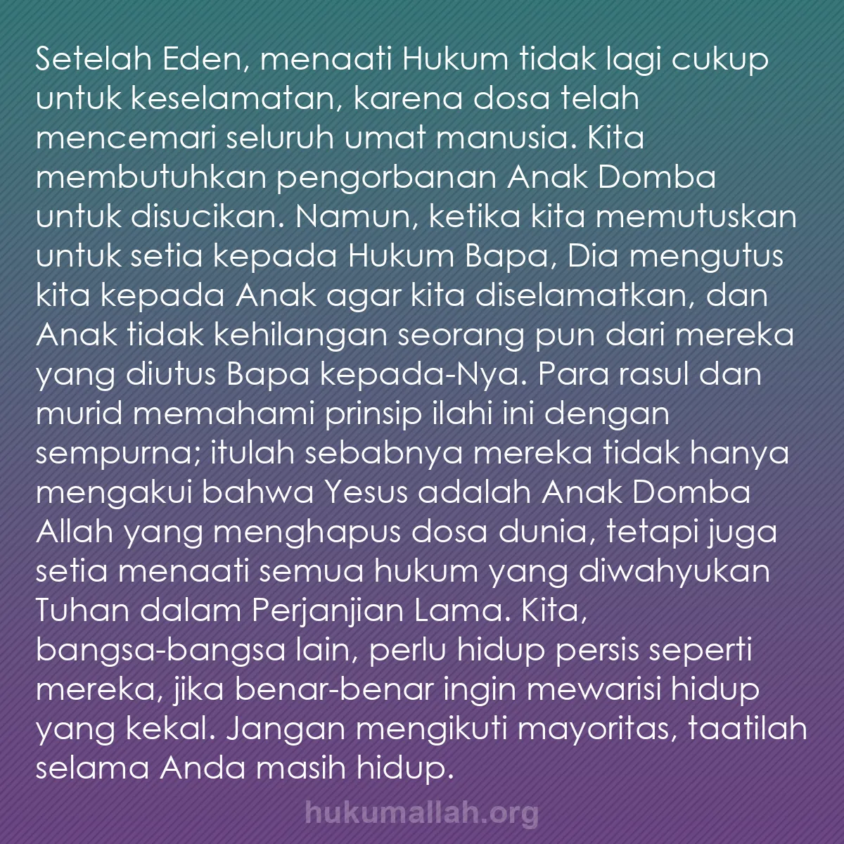 b0144 - Post tentang Hukum Allah: Setelah Eden, menaati Hukum tidak lagi cukup untuk keselamatan,...