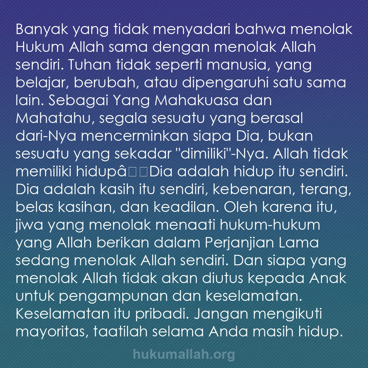 b0157 - Post tentang Hukum Allah: Banyak yang tidak menyadari bahwa menolak Hukum Allah sama dengan...