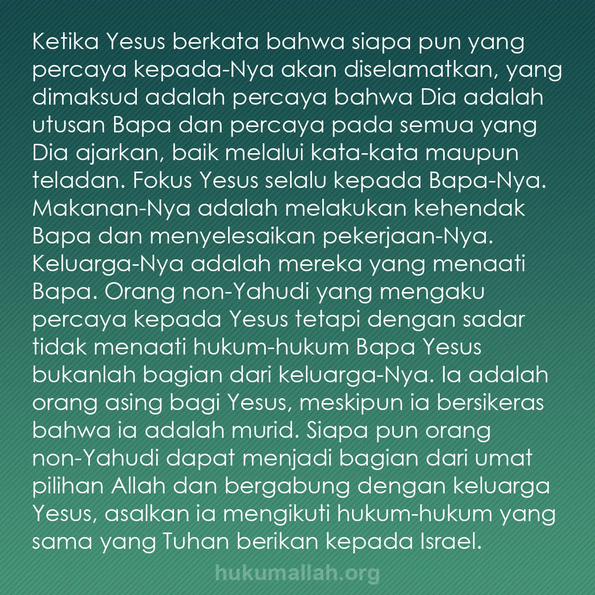 b0165 - Post tentang Hukum Allah: Ketika Yesus berkata bahwa siapa pun yang percaya kepada-Nya...