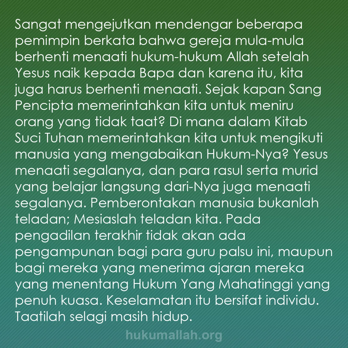 b0170 - Post tentang Hukum Allah: Sangat mengejutkan mendengar beberapa pemimpin berkata bahwa...