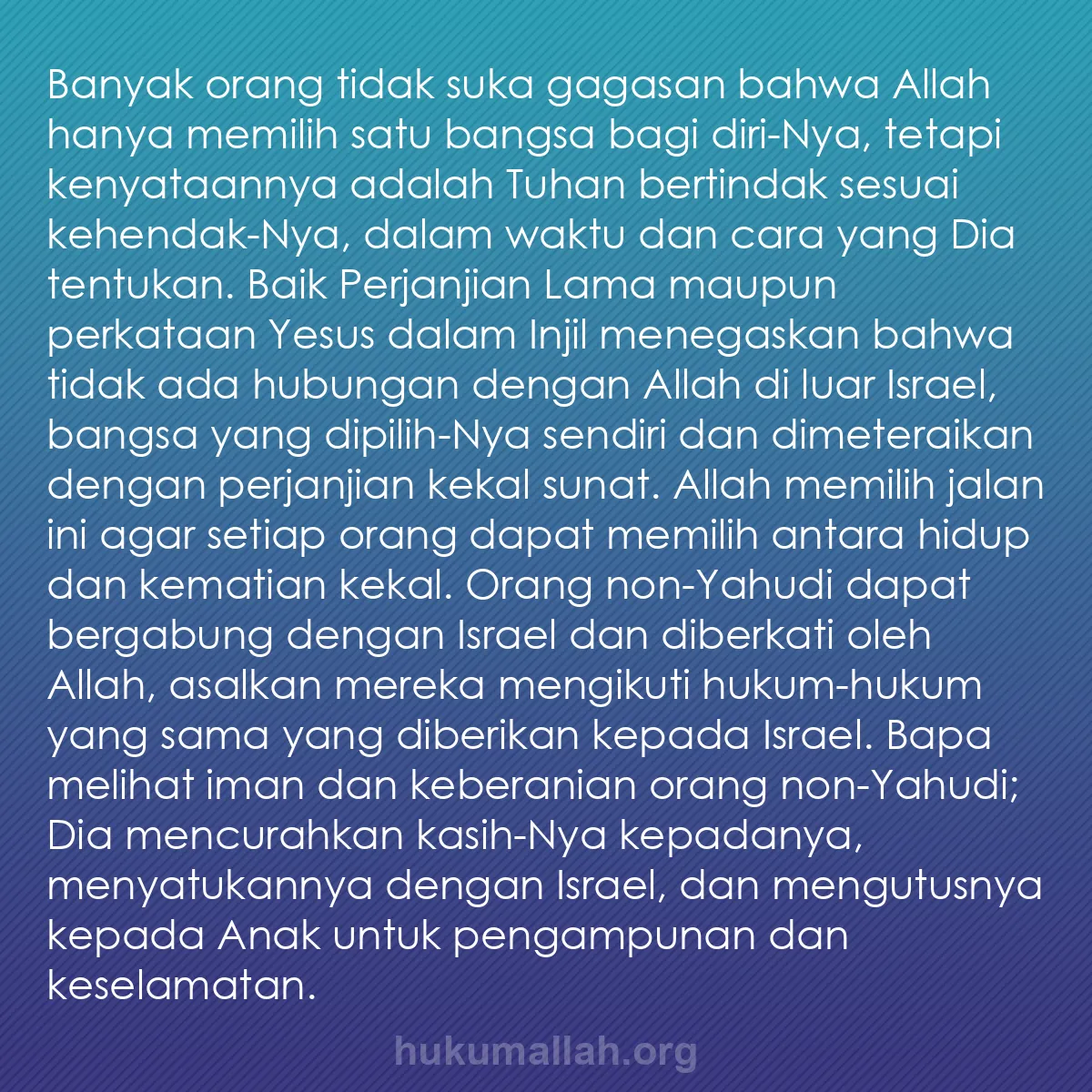 b0175 - Post tentang Hukum Allah: Banyak orang tidak suka gagasan bahwa Allah hanya memilih satu...
