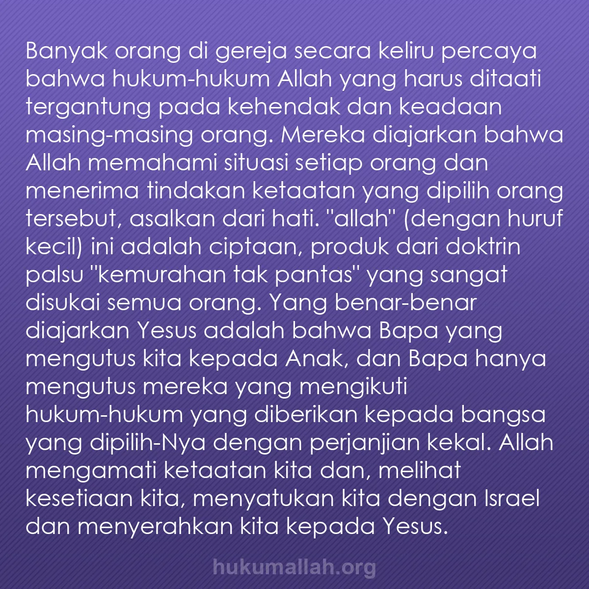 b0178 - Post tentang Hukum Allah: Banyak orang di gereja secara keliru percaya bahwa hukum-hukum...