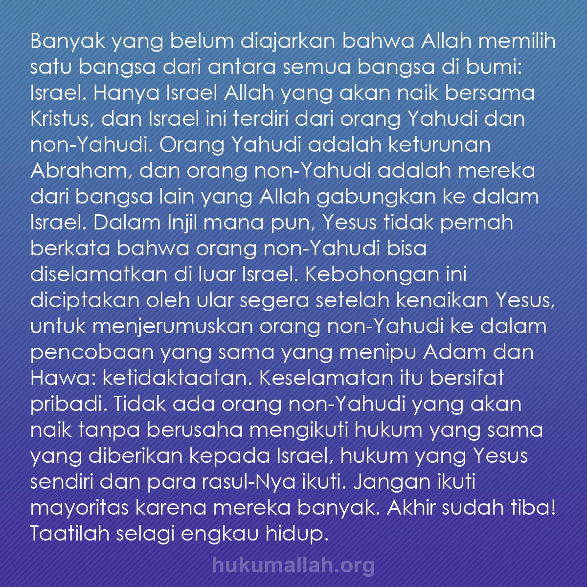 b0187 - Post tentang Hukum Allah: Banyak yang belum diajarkan bahwa Allah memilih satu bangsa...