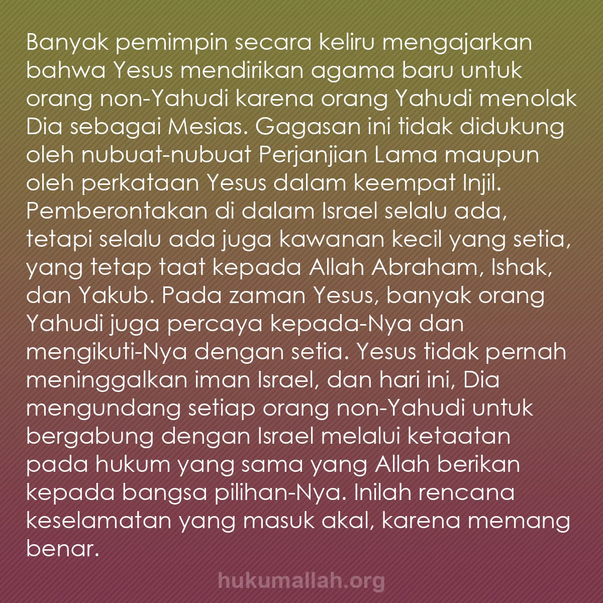 b0188 - Post tentang Hukum Allah: Banyak pemimpin secara keliru mengajarkan bahwa Yesus mendirikan...