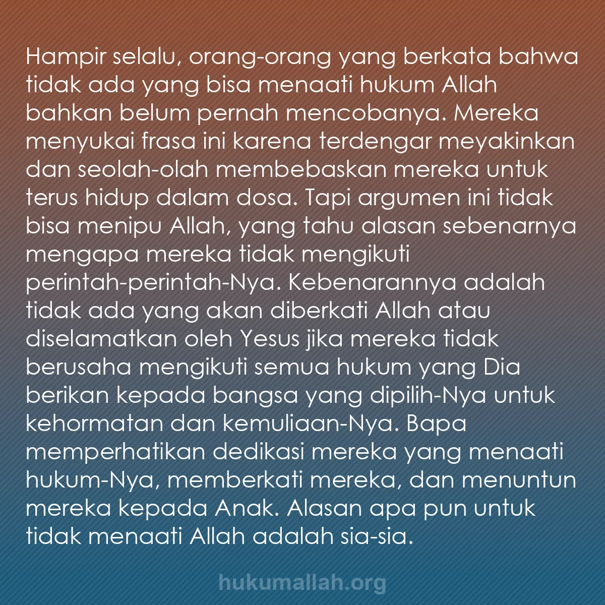 b0192 - Post tentang Hukum Allah: Hampir selalu, orang-orang yang berkata bahwa tidak ada yang...