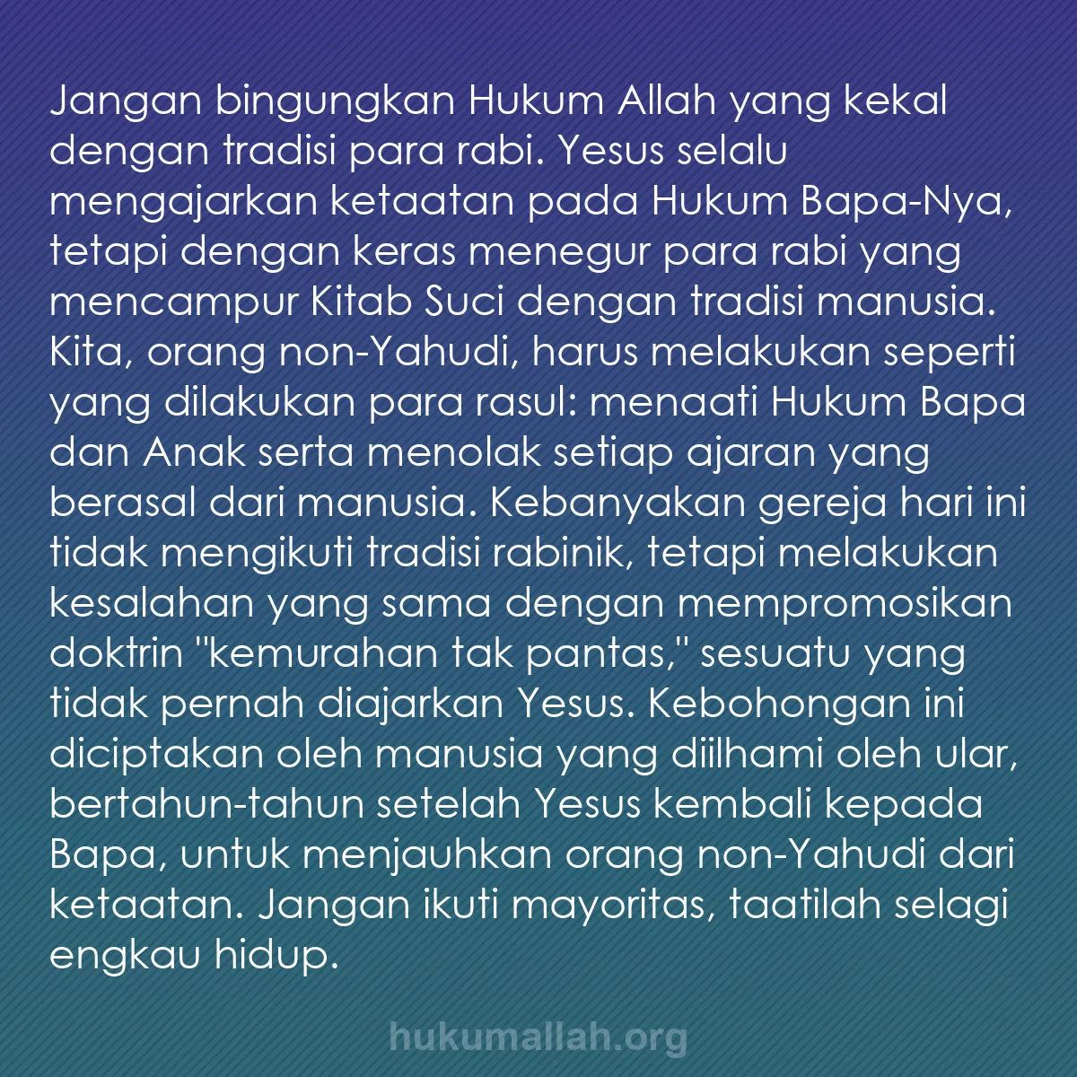b0197 - Post tentang Hukum Allah: Jangan bingungkan Hukum Allah yang kekal dengan tradisi para...