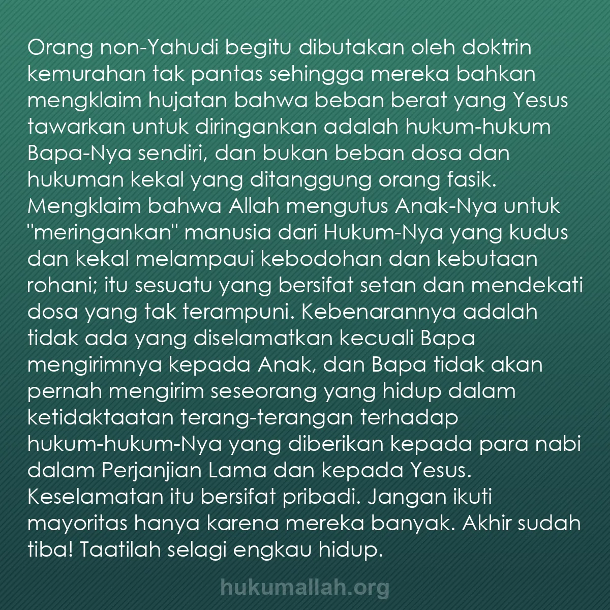 b0200 - Post tentang Hukum Allah: Orang non-Yahudi begitu dibutakan oleh doktrin kemurahan tak...