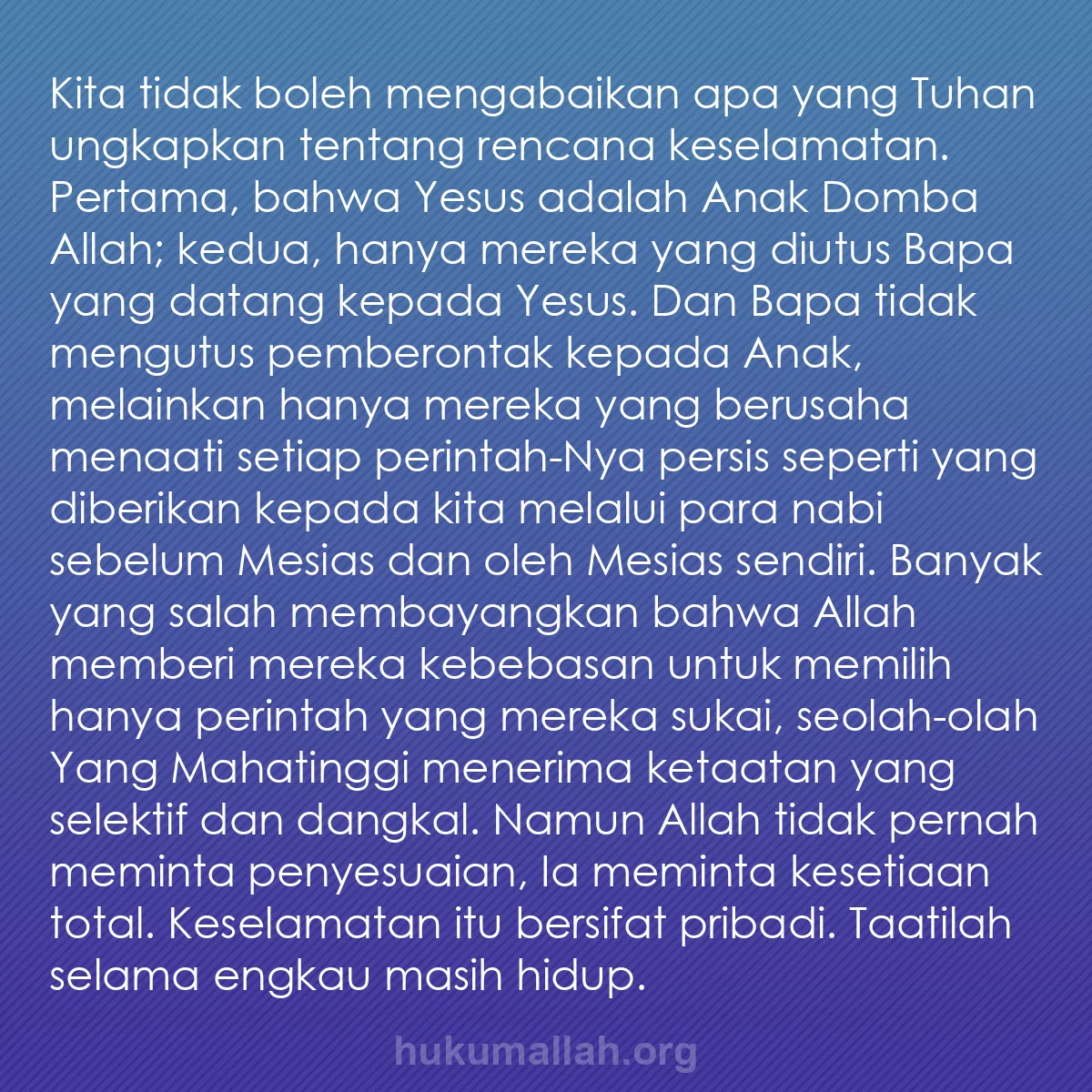 b0207 - Post tentang Hukum Allah: Kita tidak boleh mengabaikan apa yang Tuhan ungkapkan tentang...