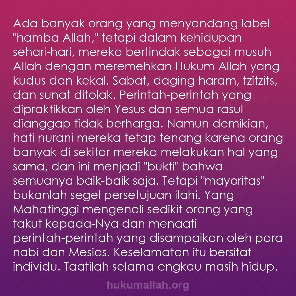 b0221 - Post tentang Hukum Allah: Ada banyak orang yang menyandang label "hamba Allah," tetapi...