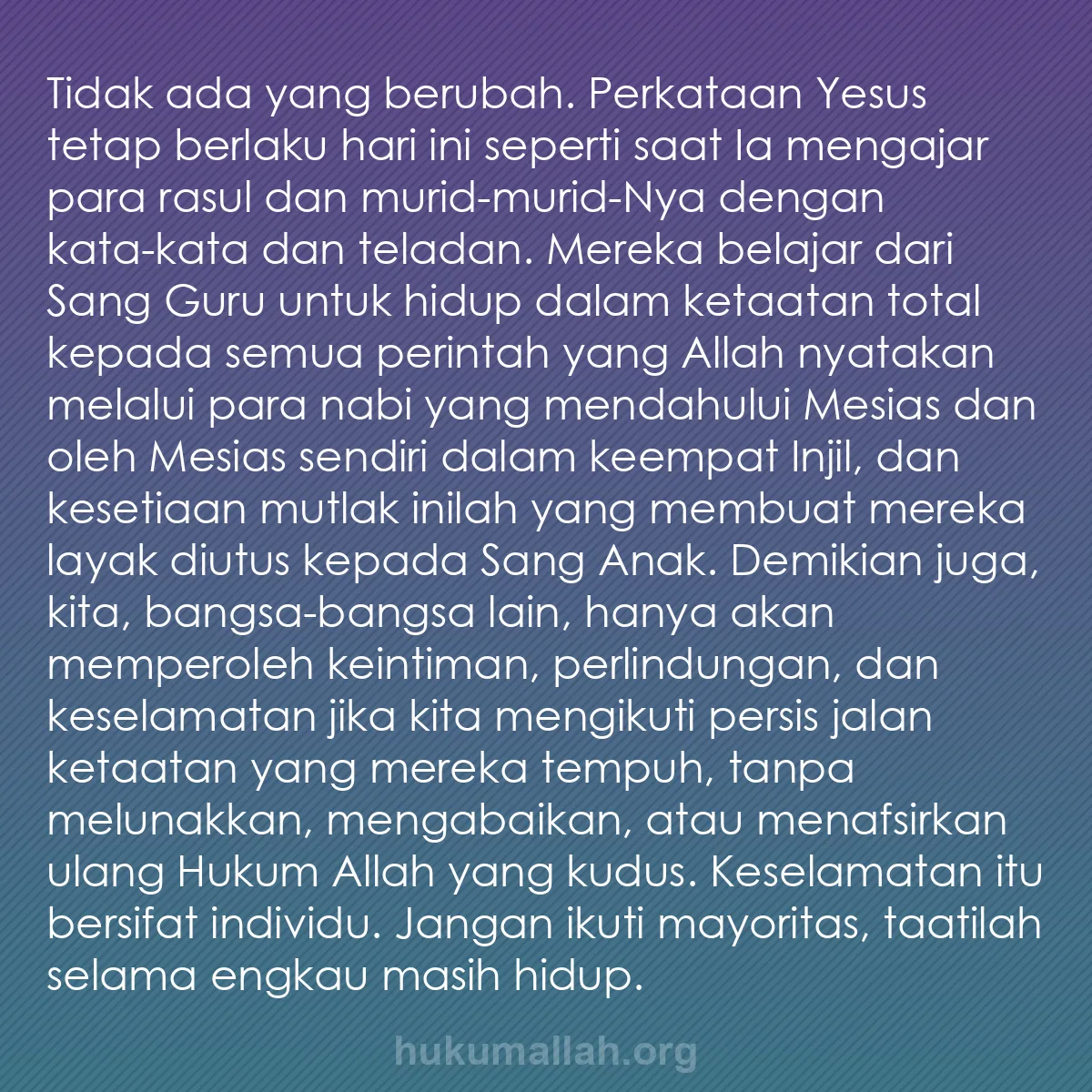 b0222 - Post tentang Hukum Allah: Tidak ada yang berubah. Perkataan Yesus tetap berlaku hari ini...