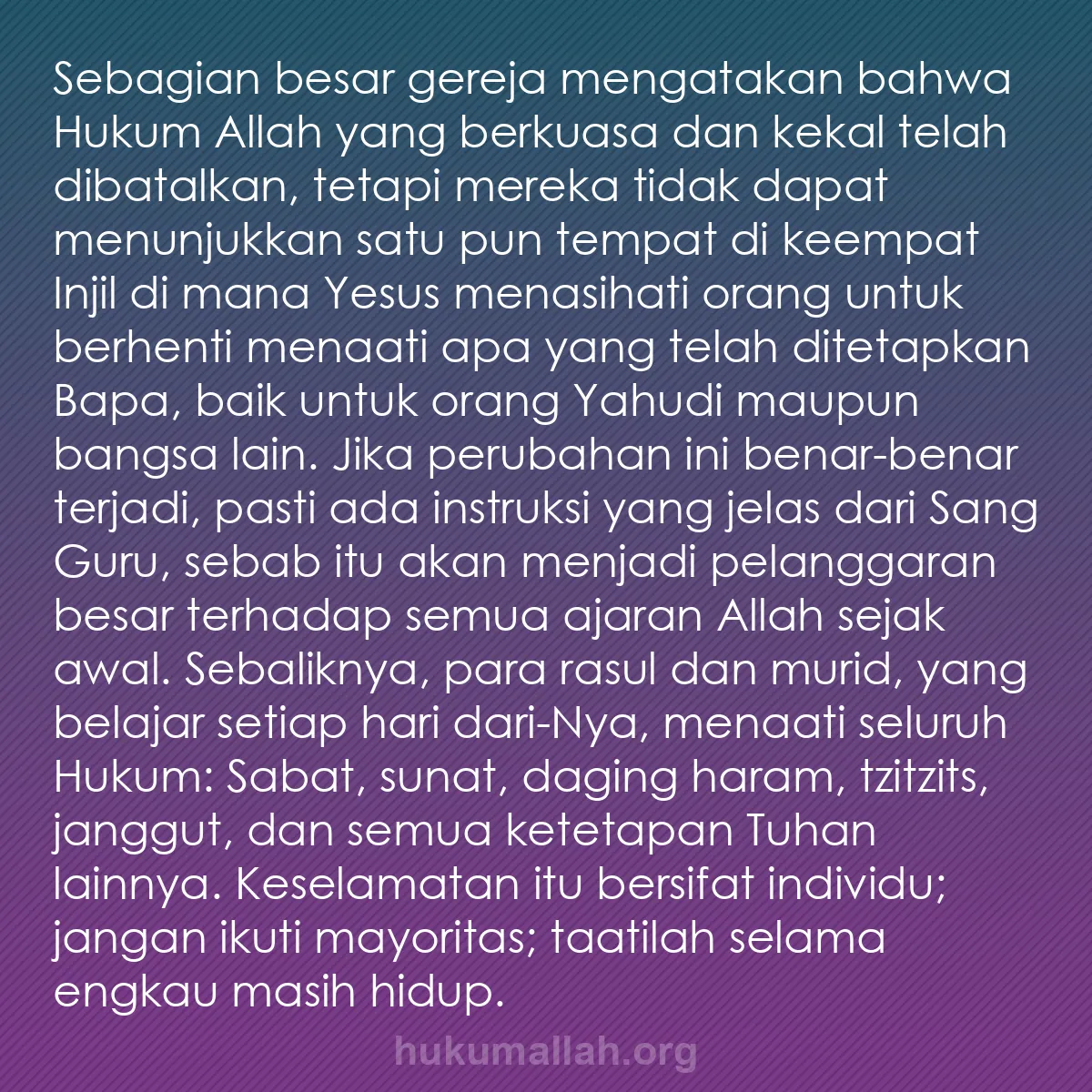b0234 - Post tentang Hukum Allah: Sebagian besar gereja mengatakan bahwa Hukum Allah yang berkuasa...