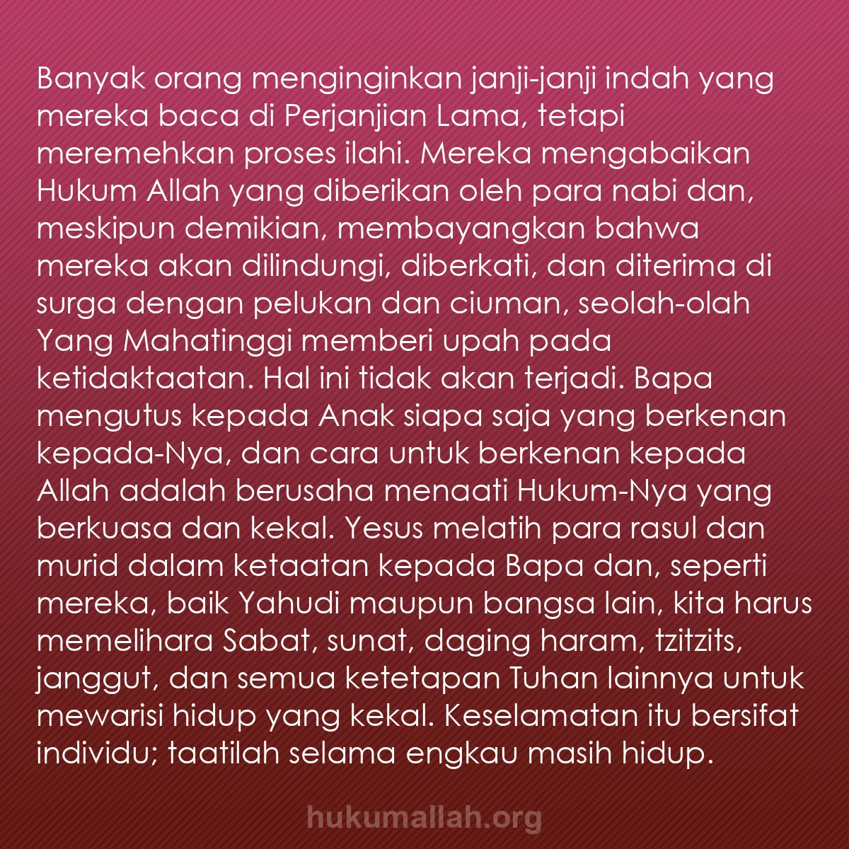 b0239 - Post tentang Hukum Allah: Banyak orang menginginkan janji-janji indah yang mereka baca...